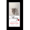 2009 Dolce Vita Wine